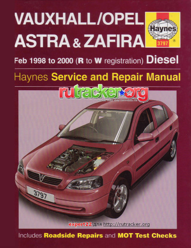 Opel Vauxhall Astra & Zafira Feb 1998 to 2000 (R to W registration) Diesel