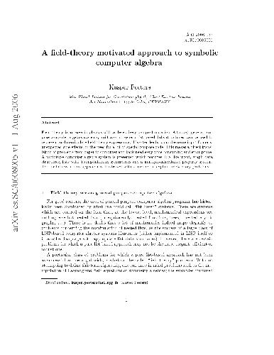 A field-theory motivated approach to symbolic computer algebra