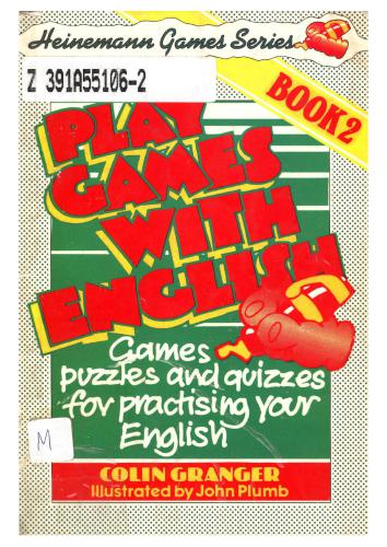 Play Games With English. Games, Puzzles and Quizzes for Practising Your English. Book 2