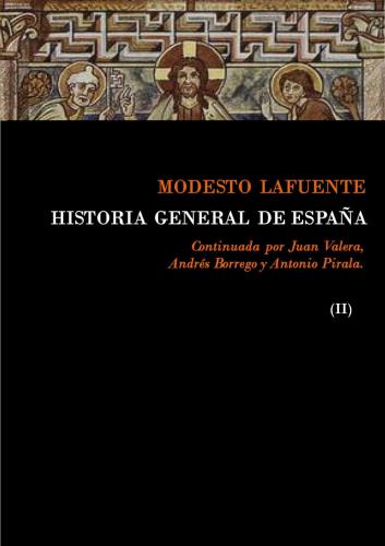Historia General De España. Tomo II