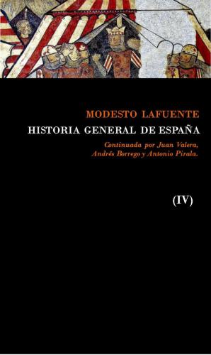 Historia General De España. Tomo IV