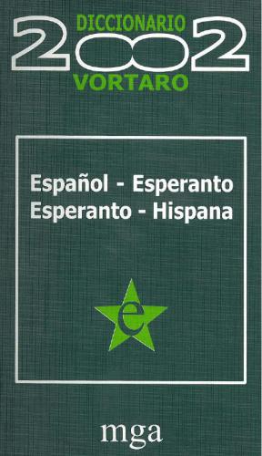 Diccionario Español-Esperanto 2002 Esperanto-Hispana Vortaro