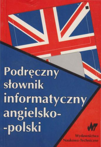 Podręczny słownik informatyczny angielsko-polski
