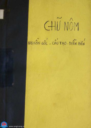 Chư Nôm, nguôn gôc - câu tao - diên biên