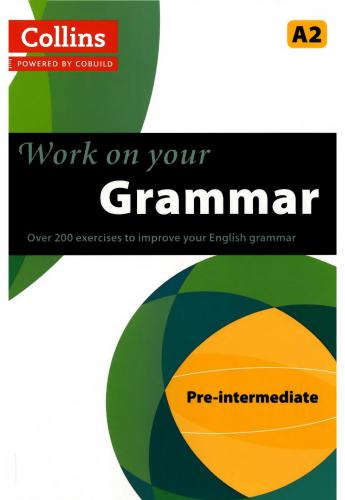 Work on your Grammar - Pre-Intermediate (A2)