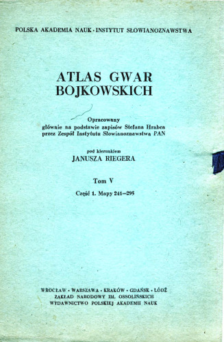 Atlas gwar bojkowskich. T. 5. Cz. 1. Mapy