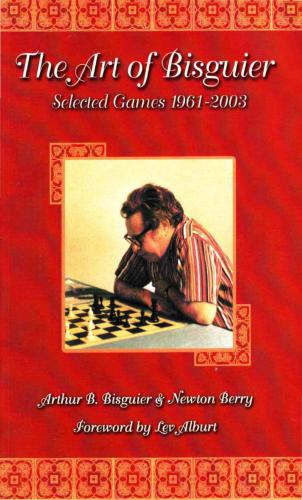 The Art of Bisguier Selected Games, 1961-2003