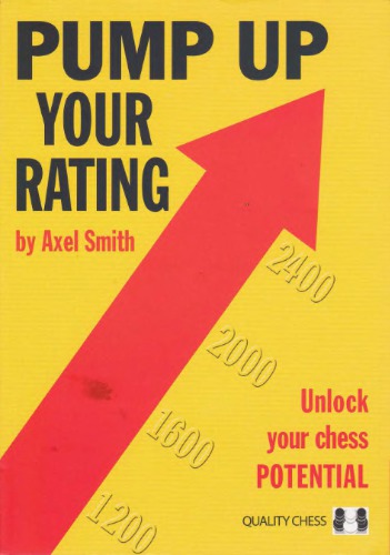 Pump up your rating: unlock your chess potential