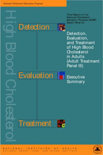 National Cholesterol Education Program Expert Panel on Detection, Evaluation, and Treatment of High Blood Cholesterol in Adults (Adult Treatment Panel III)