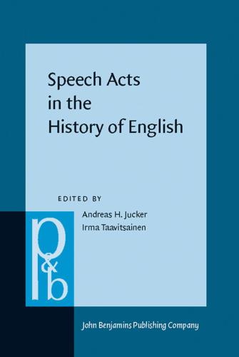 Speech Acts in the History of English