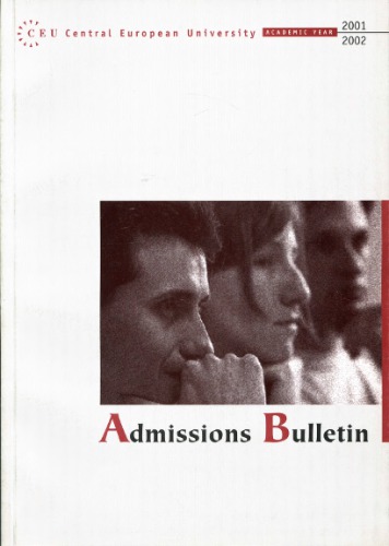 Central European University. Admissions Bulletin. 2001-2002 Academic Year