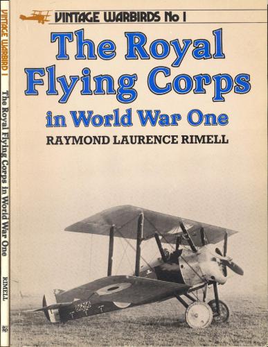 Vintage Warbirds No. 1. The Royal Flying Corps in World War One