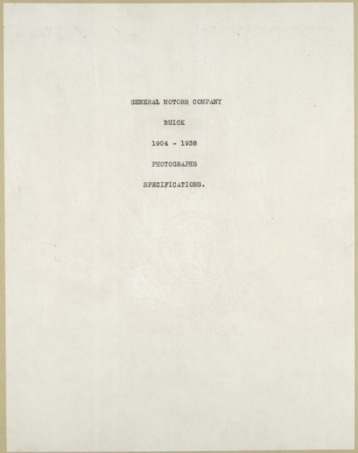 General Motors Company. Buick 1904 - 1938. Photographs, specifications