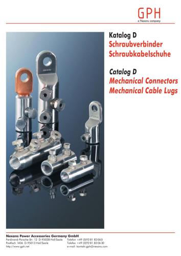GPH a Nexans company. Katalog D. Schraubverbinder. Schraubkabelschuhe. Catalog D. Mechanical Connectors. Mechanical Cable Lugs