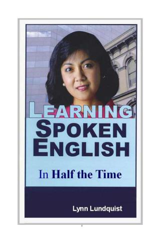 Learning Spoken English in Half the Time