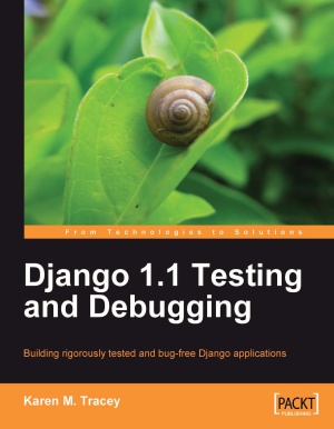 Django 1.1 Testing and Debugging (Source Code)