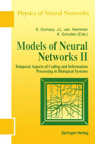 Models of Neural Networks II. Temporal Aspects of Coding and Information Processing in Biological Systems