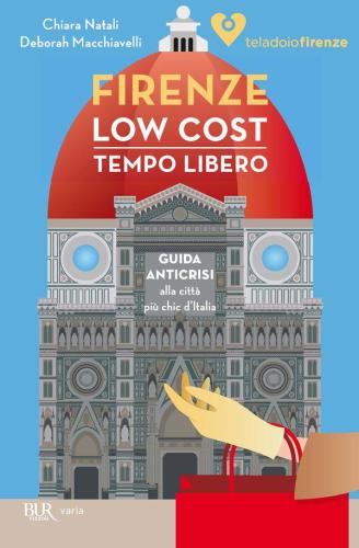 Firenze low cost. Tempo Libero 
