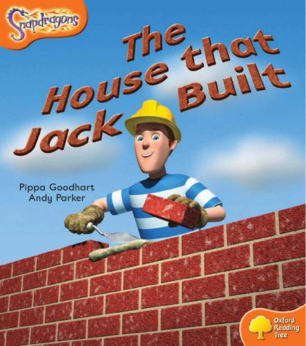Oxford Reading Tree: Stage 6: Snapdragons: The House That Jack Built (Book)