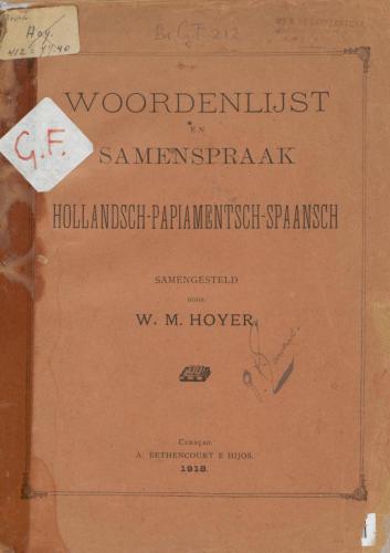 Woordenlijst en samenspraak Hollandsch - papiamentsch - spaansch