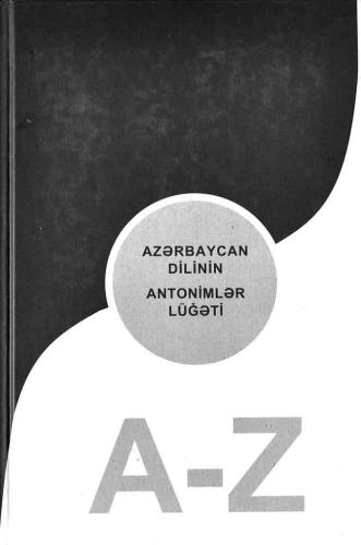 Azərbaycan dilinin antonimlər lüğəti