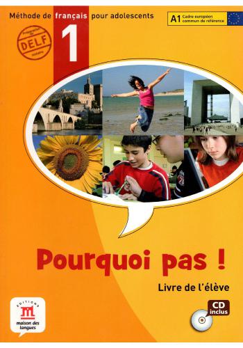 Pourquoi pas! 1. Livre de l'élève