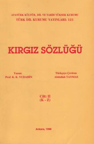 Kırgız Sözlüğü Cilt: II (K-Z)