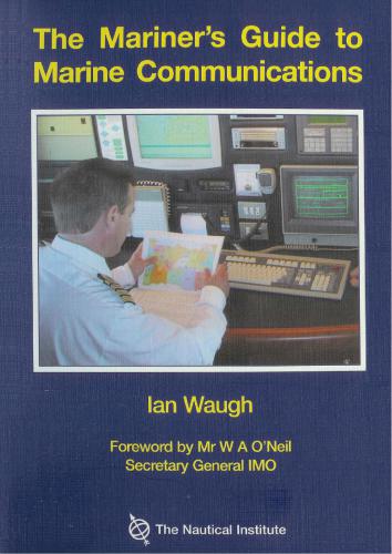 A Mariner's Guide to Marine Communications