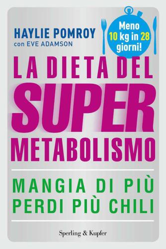 La dieta del supermetabolismo