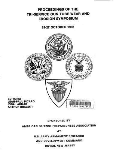 The tri-service gun tube wear and erosion symposium 1982