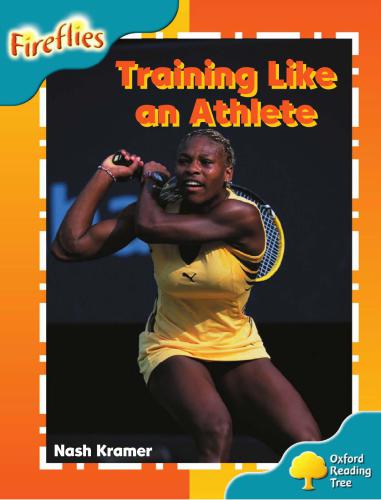Oxford Reading Tree: Level 9: Fireflies: Training Like an Athlete (Book)
