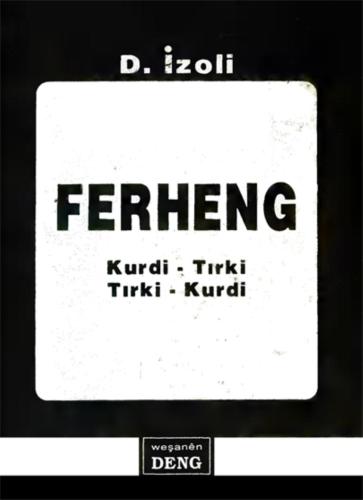 Ferheng Kurdi-Tırki, Tırki-Kurdi (Türkçe-Kürtçe)