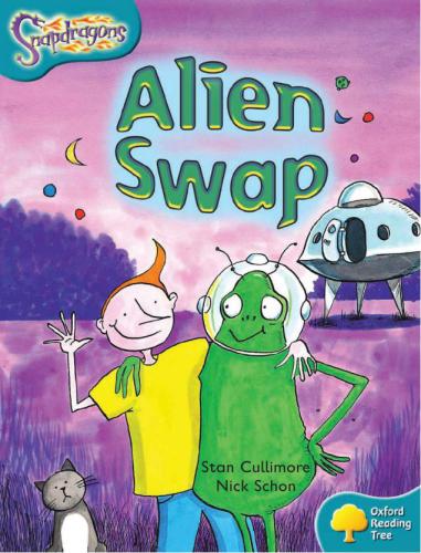 Oxford Reading Tree: Level 9: Snapdragons: Alien Swap (Book)
