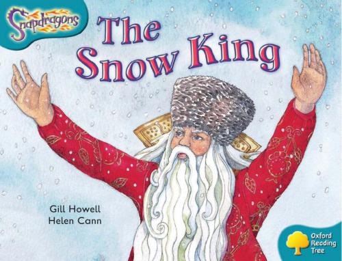 Oxford Reading Tree: Level 9: Snapdragons: The Snow King (Book)
