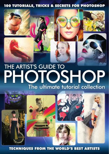 The Artist's Guide to Photoshop - The Ultimate Tutorial Collection