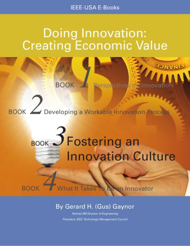 Doing Innovation: Creating Economic Value. Book 3. Fostering an Innovation Culture