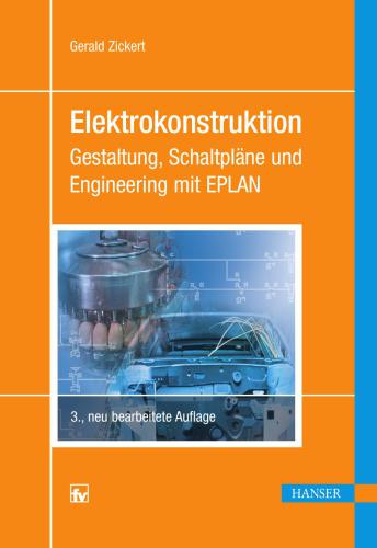 Elektrokonstruktion: Gestaltung, Schaltpläne und Engineering mit EPLAN