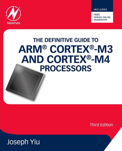 The Definitive Guide to ARM Cortex -M3 and Cortex -M4 Processors