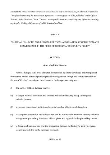 EU-Ukraine Association Agreement - the complete texts. Title II: Political Dialogue and Reform, Political Association, Cooperation and Convergence in the Field of Foreign and Security Policy