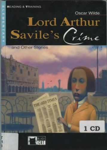 Lord Arthur Savile's Crime and Other Stories