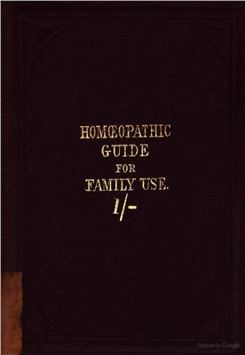 The Homoeopathic Guide, for family use