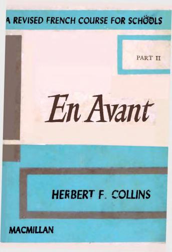 En Avant. A Revised French Course for Schools. Part II