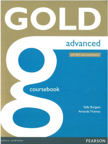 Gold Advanced. Coursebook (with 2015 exam specifications)