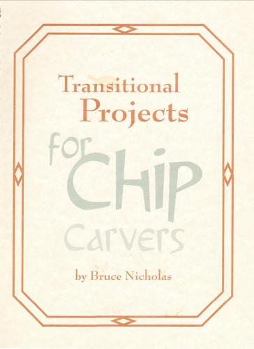 Transitional Projects for Chip Carvers