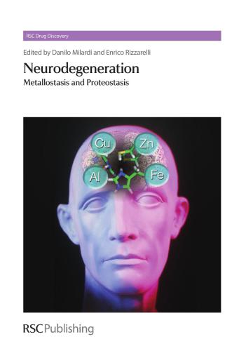 Neurodegeneration: Metallostasis and Proteostasi