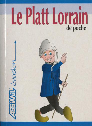 Assimil - Le Platt Lorraine (Francique)