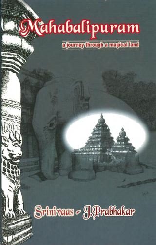 Mahabalipuram - a journey through a magical land