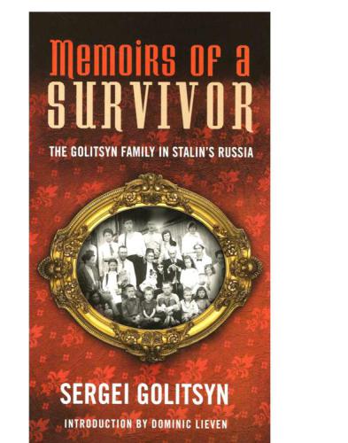 Memoirs of a Survivor. The Glolitsyn Family in Stalin's Russia