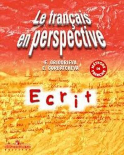 Le français en perspective: Ecrit