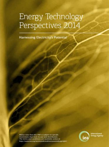 International Energy Agency. Energy Technology Perspectives 2014: Harnessing Electricity’s Potential